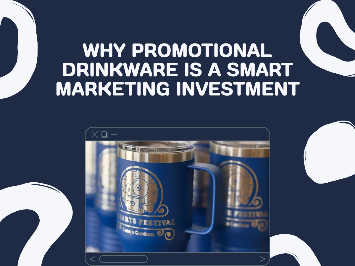 Why Promotional Drinkware Is a Smart Marketing Investment